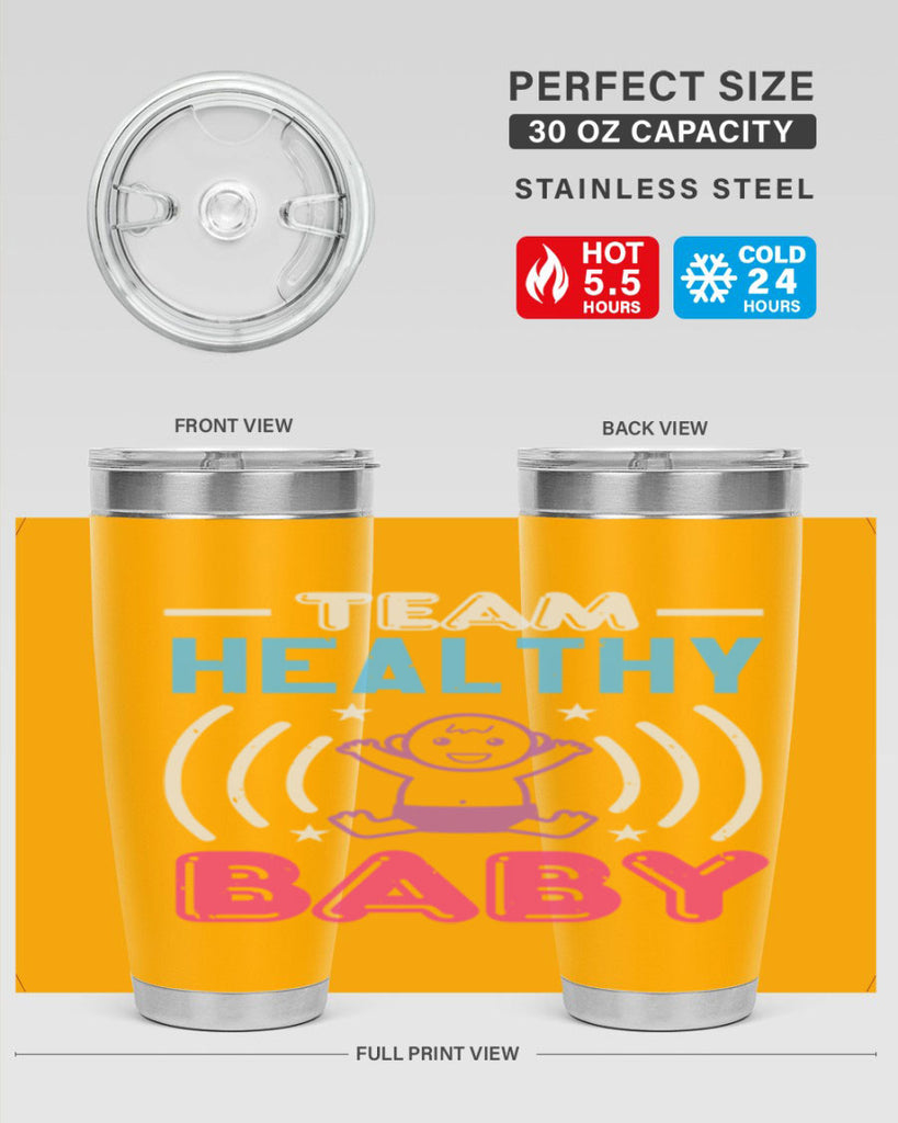 Team Healthy Baby Style 11#- baby shower- tumbler