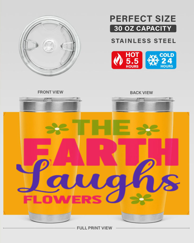 The Earth Laughs Flowers 530#- spring- Tumbler