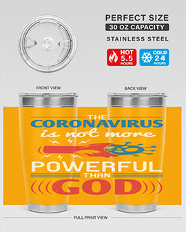 The coronavirus is not more powerful than God Style 21#- corona virus- Tumbler
