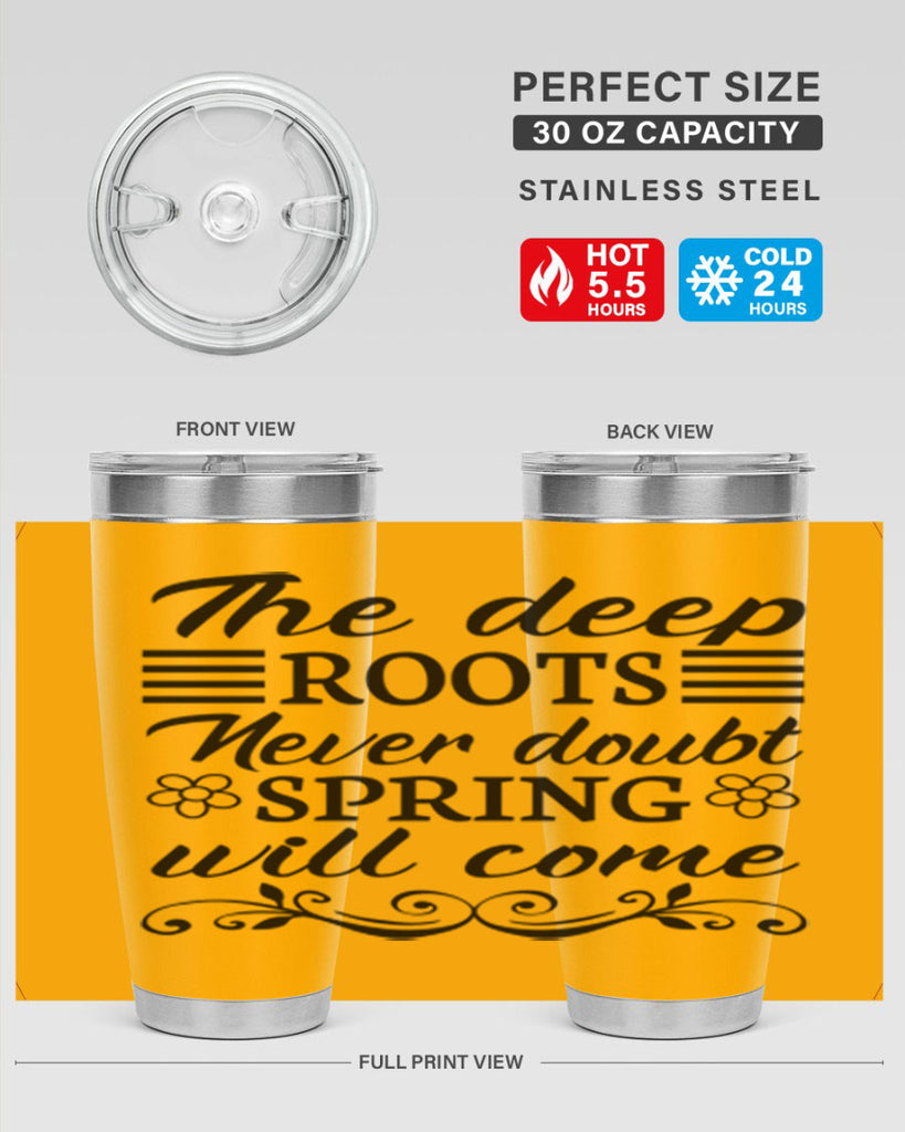 The deep roots never doubt 545#- spring- Tumbler