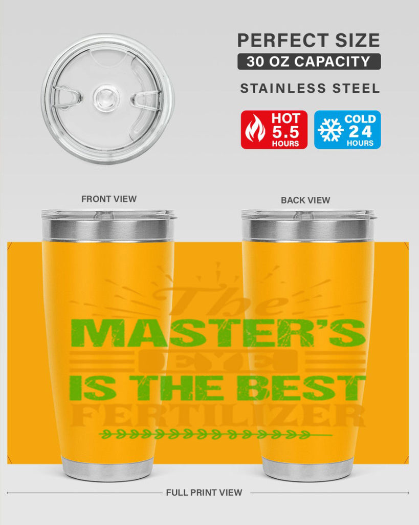 The masters eye is the best fertilizer 32#- farming and gardening- Tumbler