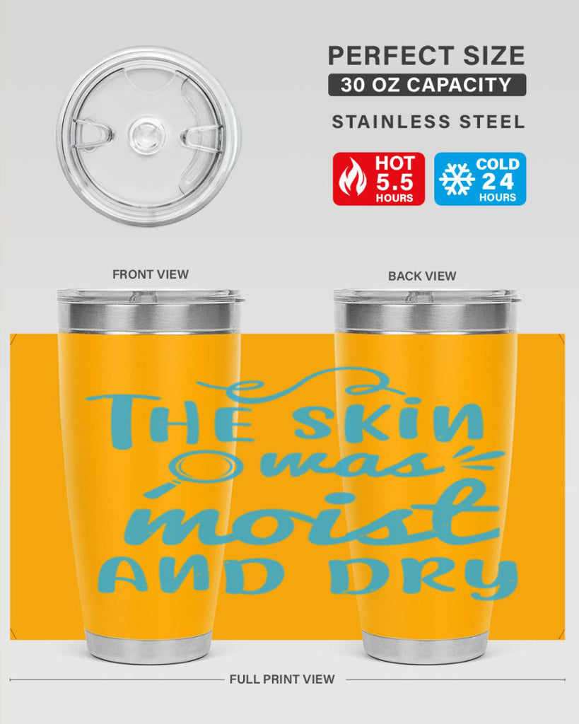 The skin was moist and dry Style 15#- medical- tumbler