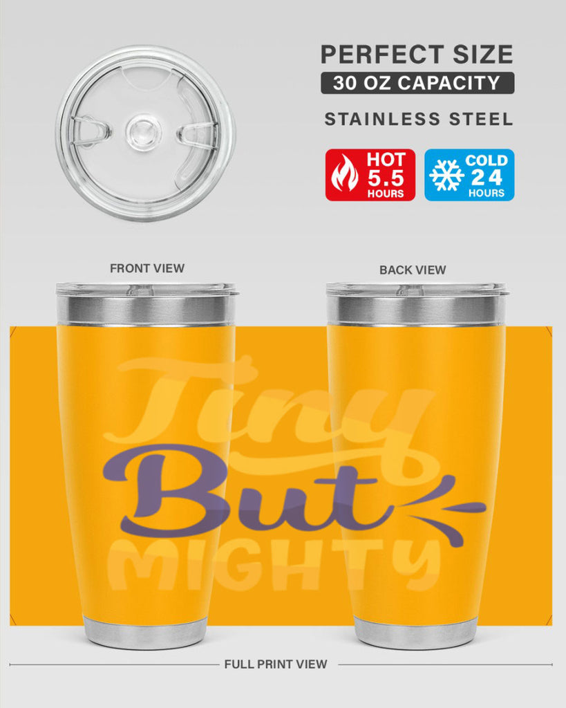 Tiny But Mighty Style 192#- baby- tumbler