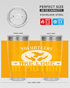 Volunteers are love in motion Style 14#- volunteer- Tumbler