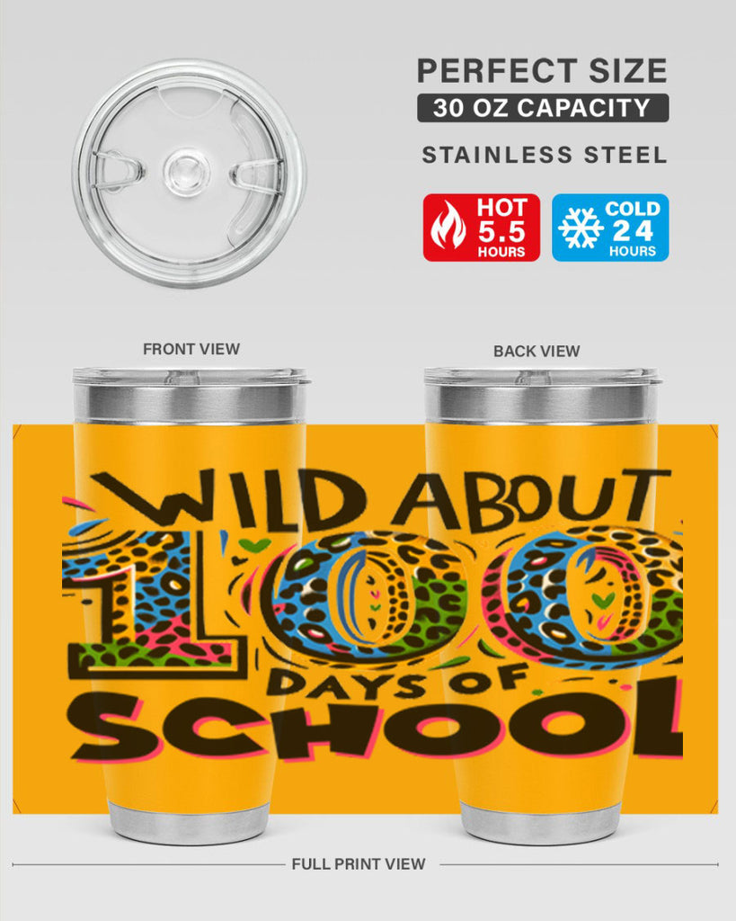 Wild about 100 days Sublimation 58#- 100 days of school- Tumbler