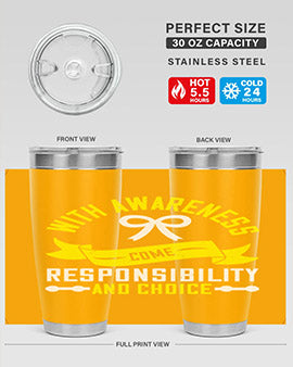 With awareness come responsibility and choice Style 5#- self awareness- Tumbler