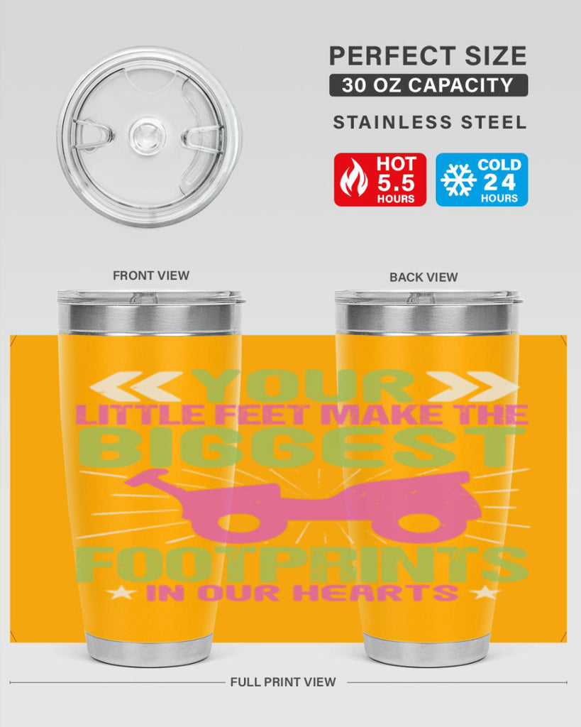 Your Litle feet me foot prints in our hearts Style 158#- baby- tumbler