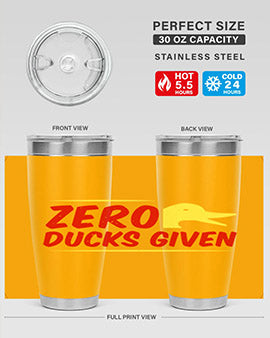 Zero ducks given Style 5#- duck- Tumbler