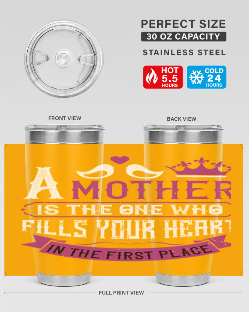 a mother is the one who 34#- mothers day- Tumbler