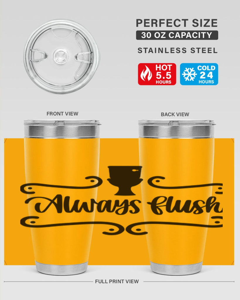 always flush 47#- bathroom- Tumbler