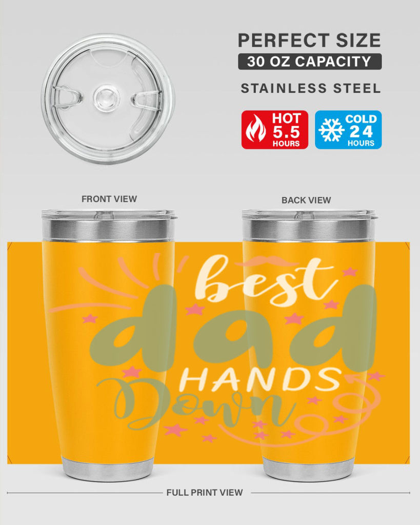 best dad hands down 107#- fathers day- Tumbler