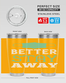 better stay away Style 37#- corona virus- Tumbler