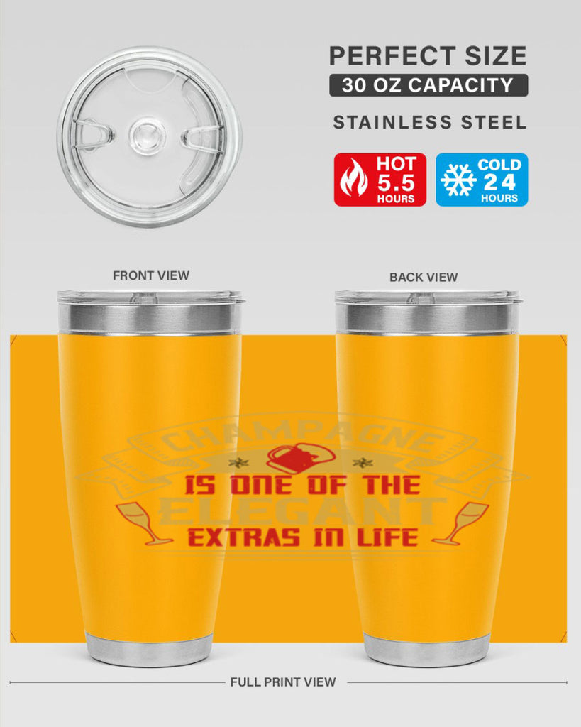 champagne is one of the elegant extras in life 9#- drinking- Tumbler