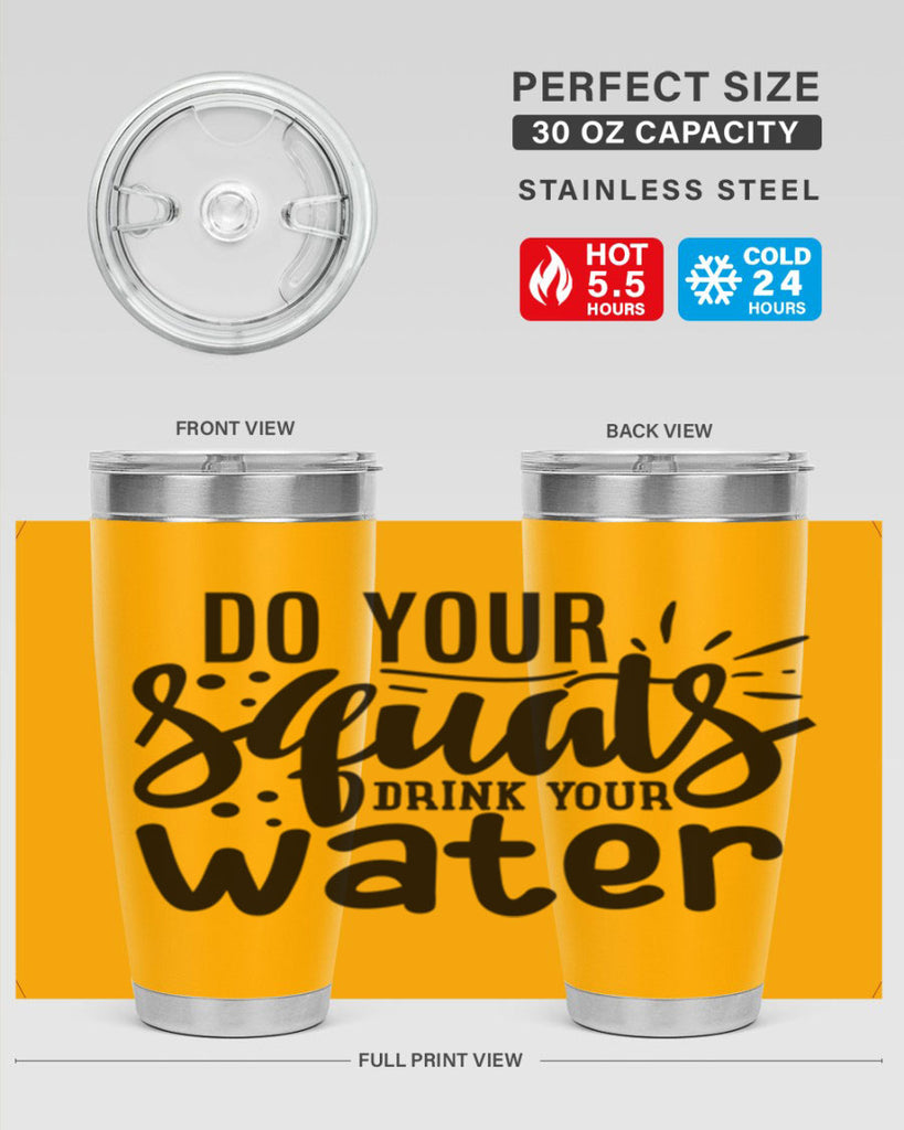 do your squats drink your water 48#- gym- Tumbler