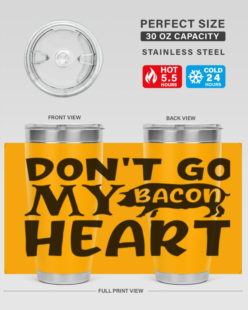 dont go bacon my heart 112#- kitchen- Tumbler