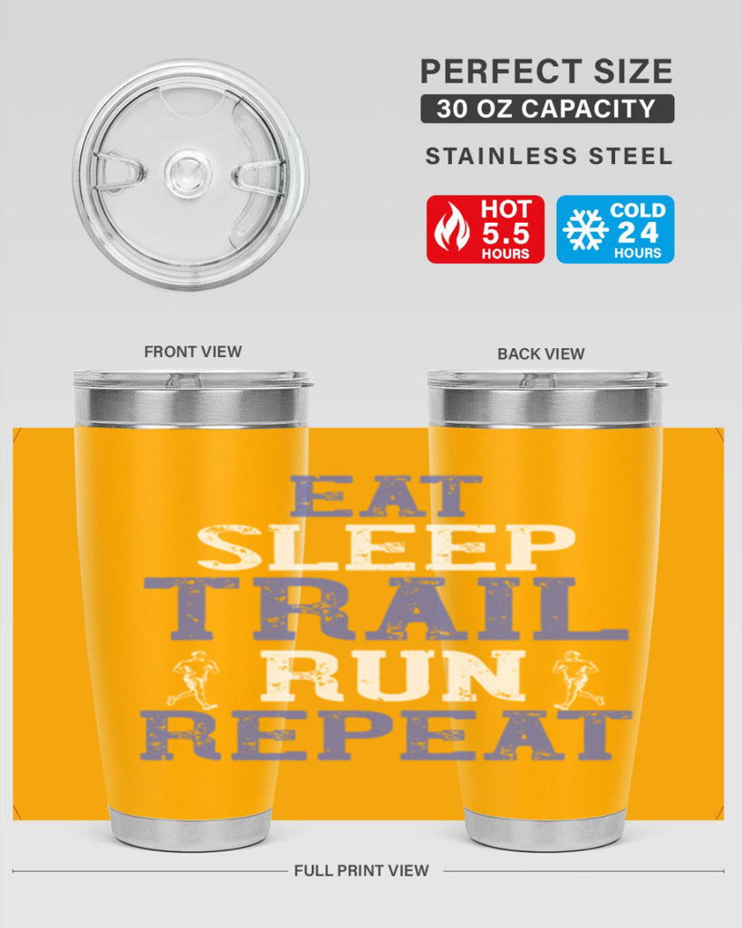 eat sleep trail run repeat 45#- running- Tumbler