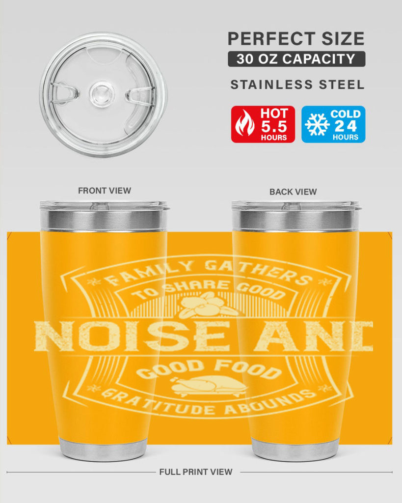 family gathers to share good noise and good food gratitude abounds 48#- thanksgiving- Tumbler