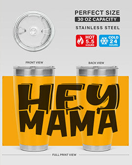 hey mama Style 17#- autism- Tumbler
