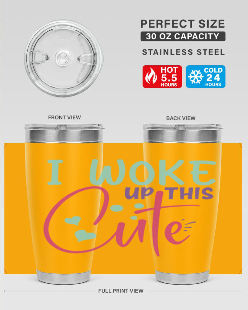 i woke up this cute Style 244#- baby- tumbler