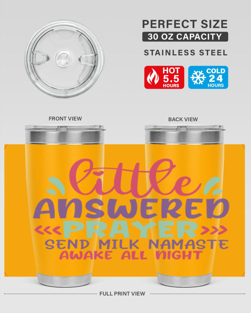 little answered prayer send milk namaste awake all night Style 233#- baby- tumbler