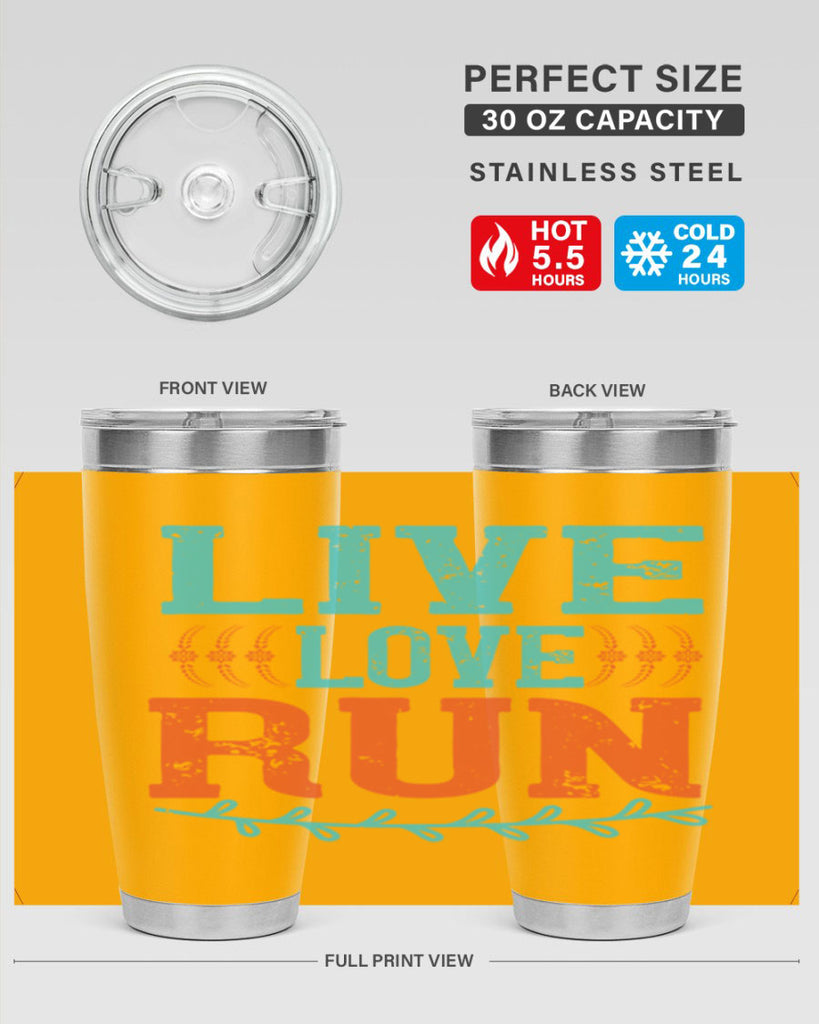 live love run 33#- running- Tumbler