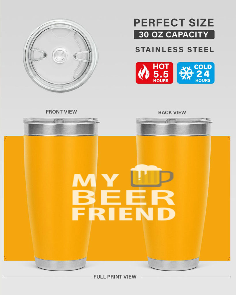 my beer friend 58#- beer- Tumbler