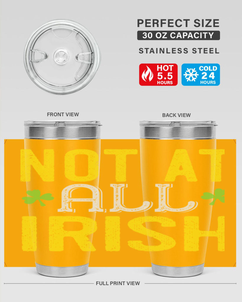 not at all irish Style 111#- St Patricks Day- Tumbler