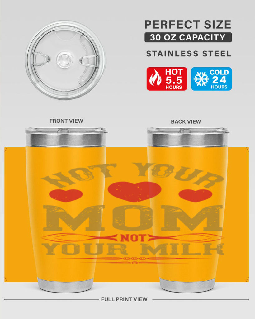 not your mom not your milk 119#- vegan- Tumbler