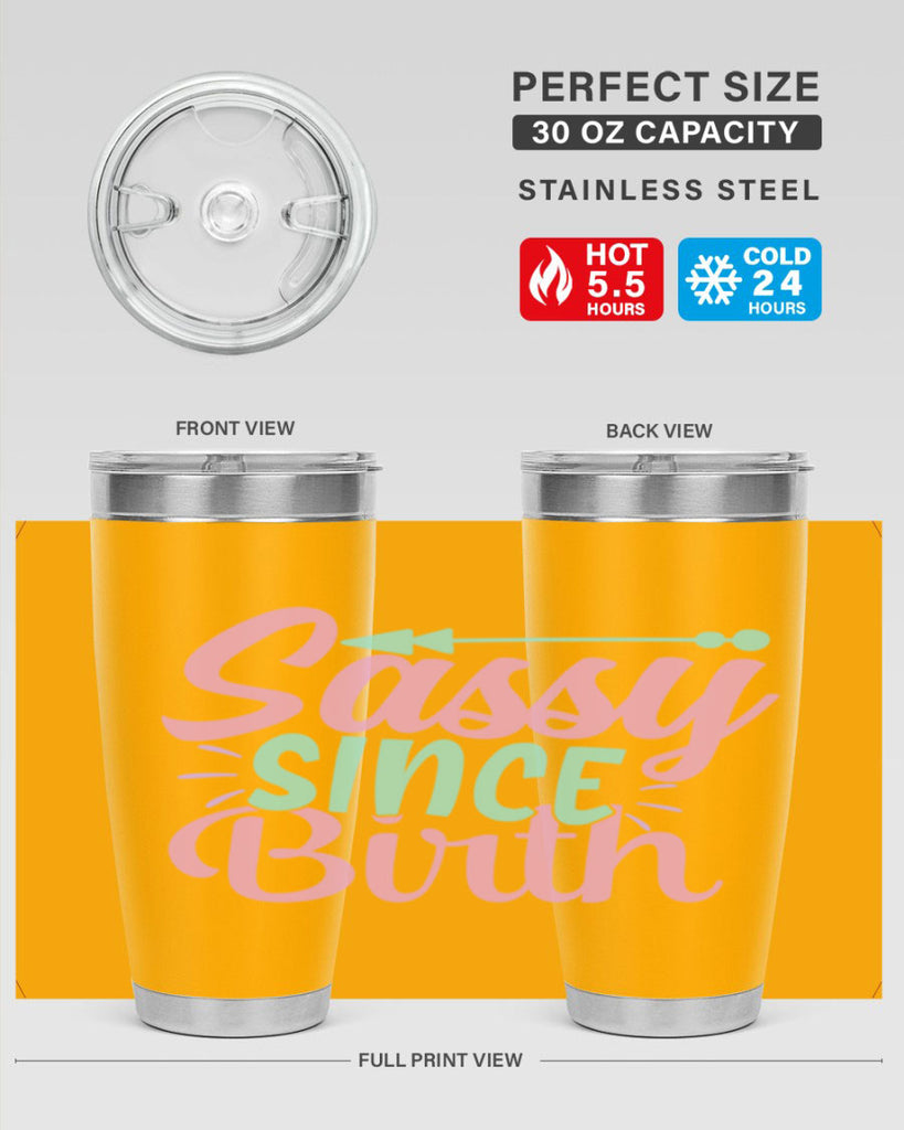 sassy since birth Style 1#- baby- Tumbler