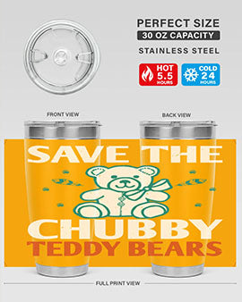 save the chubby teddy bears 28#- Bears- Tumbler