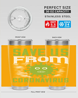 save us from coronavirus Style 25#- corona virus- Tumbler