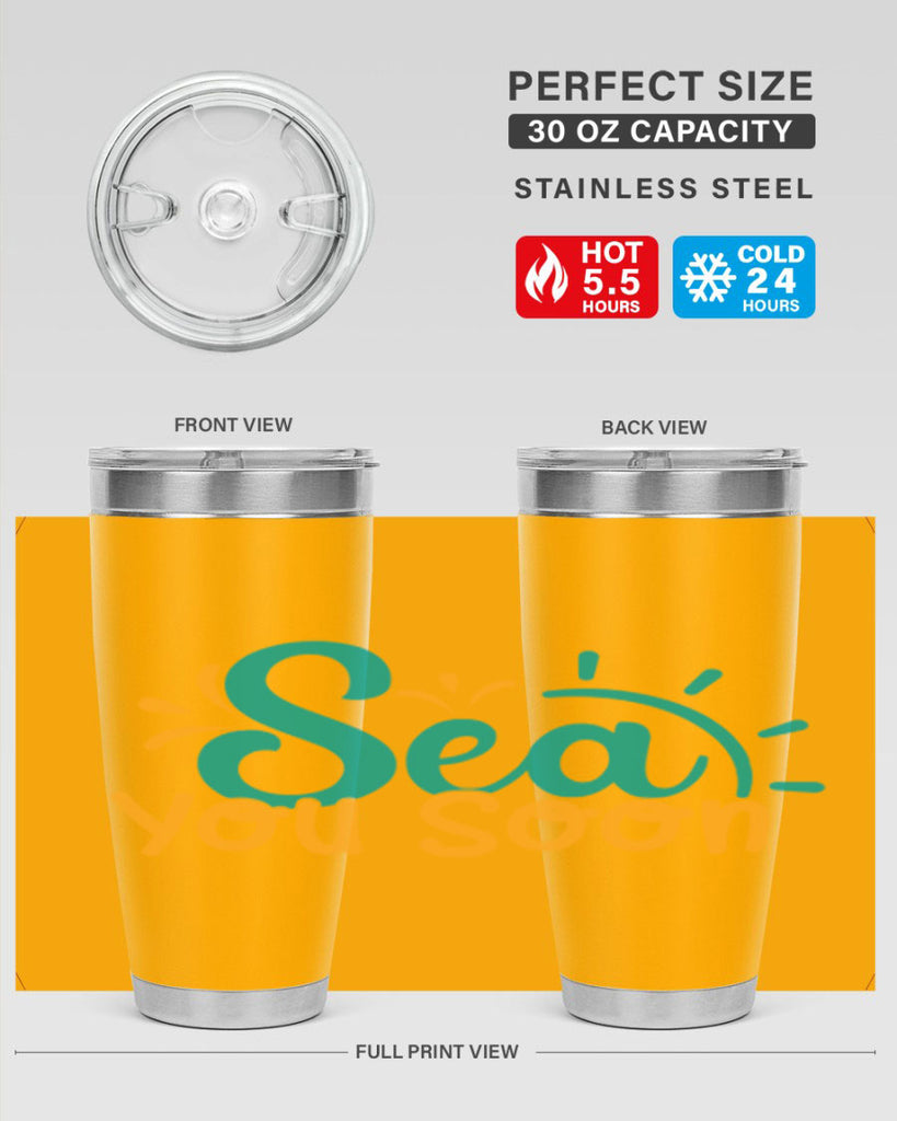 sea you soon Style 78#- summer- Tumbler