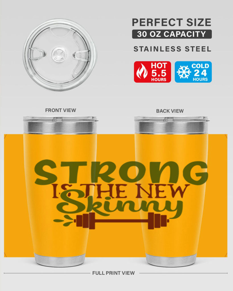 strong is the new skinny 12#- gym- Tumbler