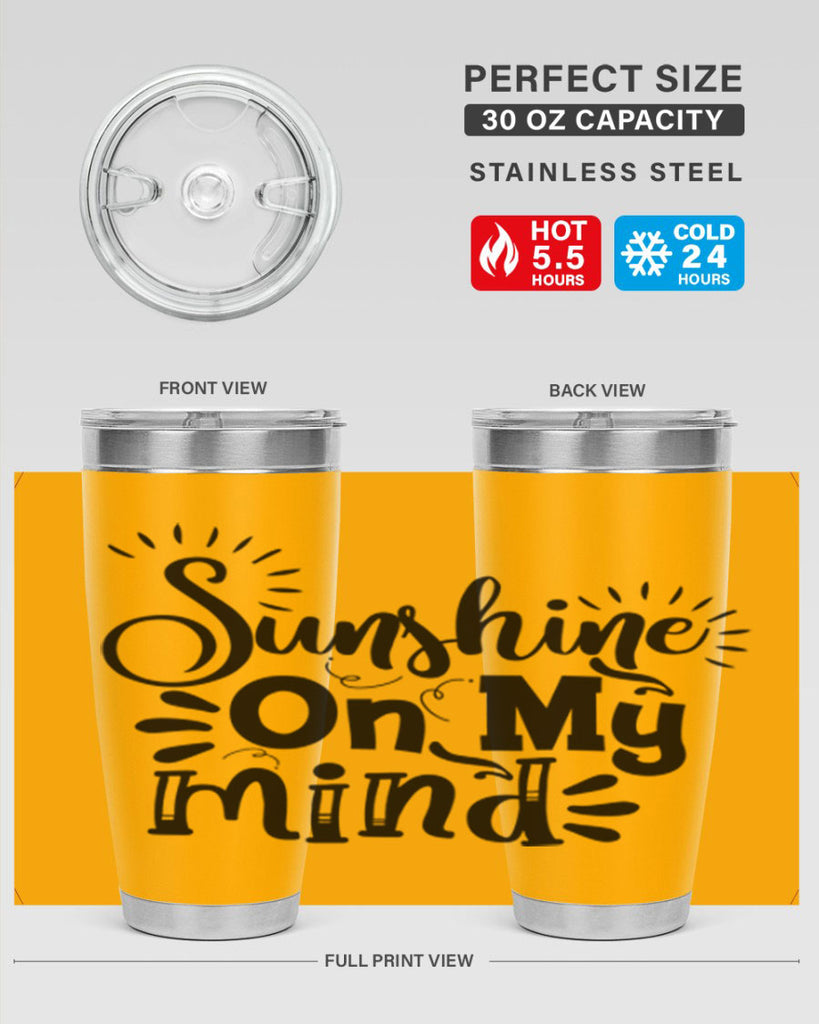 sunshine on my mind Style 73#- summer- Tumbler