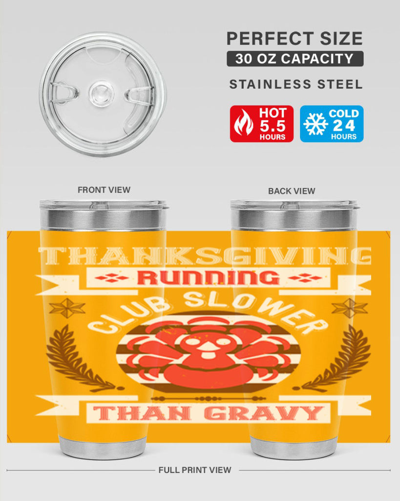 thanksgiving running club slowea than gravy 10#- thanksgiving- Tumbler