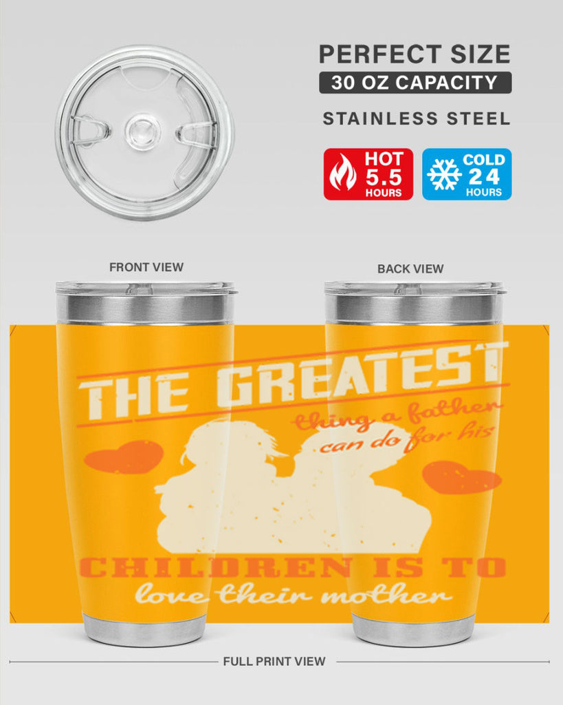 the greatest thing a father 162#- fathers day- Tumbler