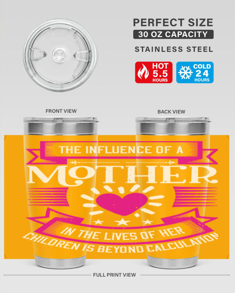 the influence of a mother 31#- mothers day- Tumbler