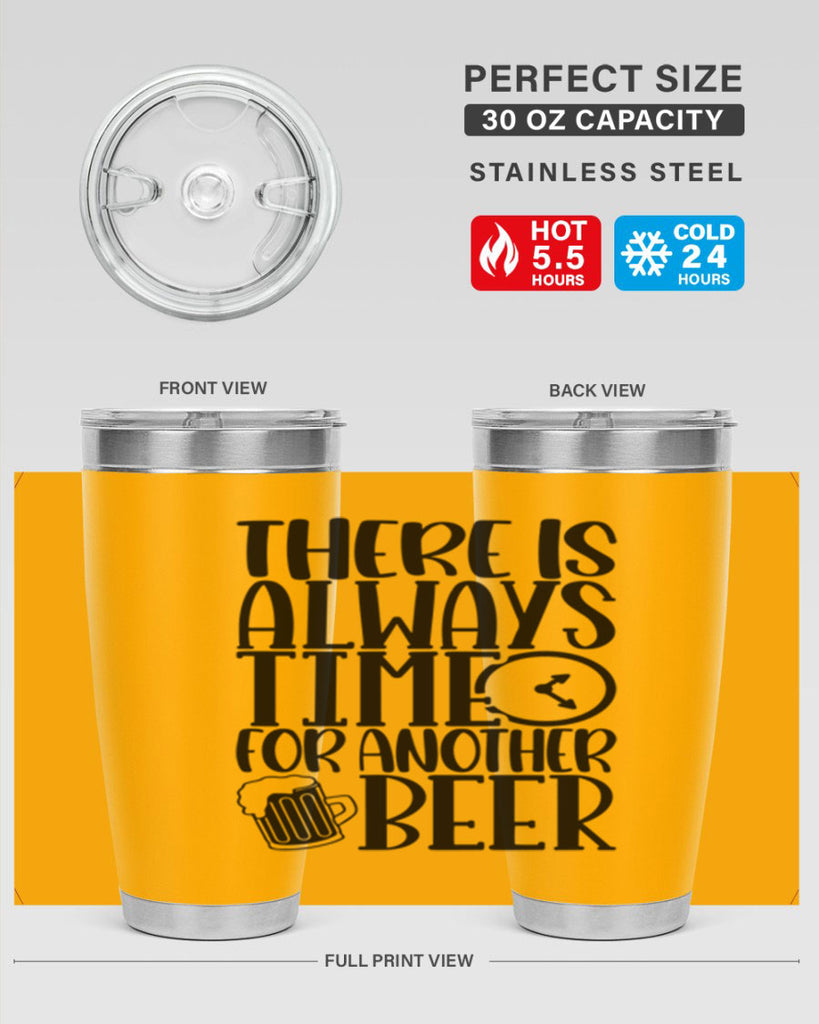 there is always time for another beer 20#- beer- Tumbler