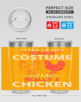 this is human costume im really a chicken Style 2#- chicken- Tumbler