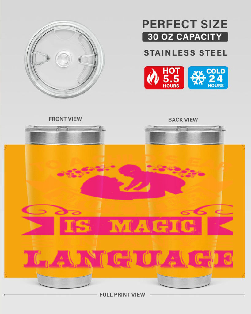 to a childs ear mother is magic in any language 16#- mothers day- Tumbler