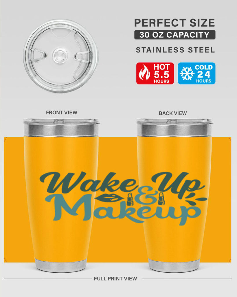 wake up and makeup 55#- bathroom- Tumbler