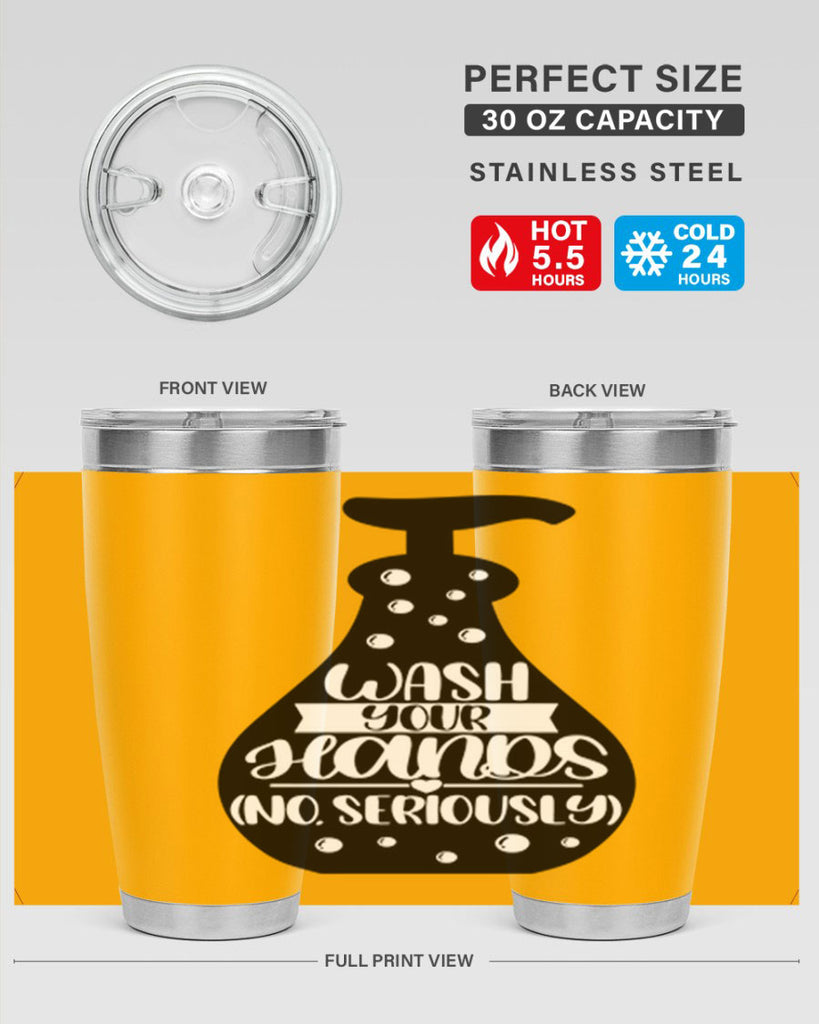 wash your hands no seriously 8#- bathroom- Tumbler