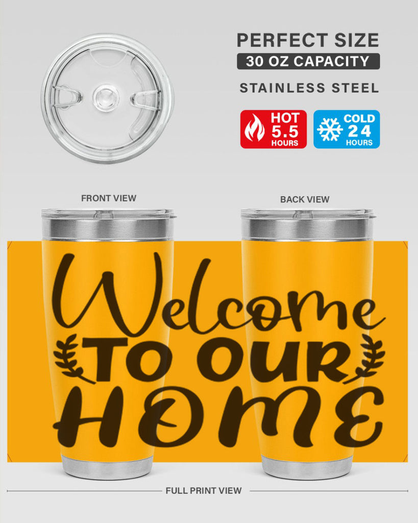 welcome to our home 45#- home- Tumbler