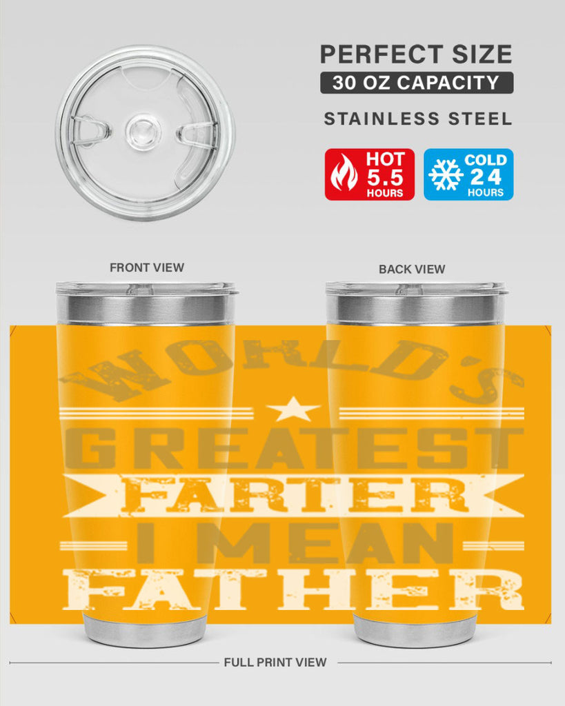 world’s greatest farter i mean my father 139#- fathers day- Tumbler