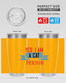 yes i am acat person Style 123#- cat- Tumbler