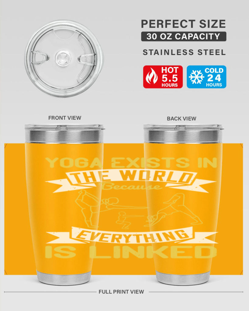 yoga exists in the world because everything is linked 32#- yoga- Tumbler