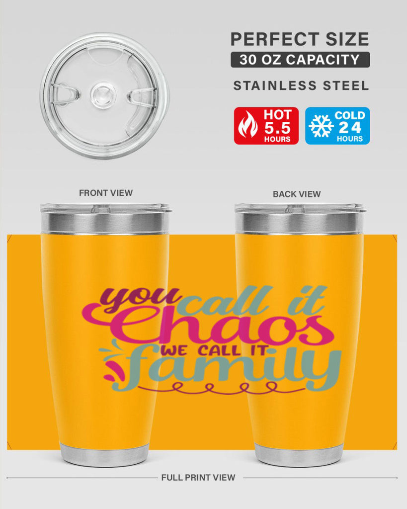 you call it chaos we call it family 3#- family- Tumbler
