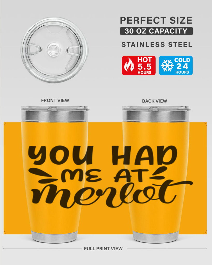 you had me at merlot 137#- wine- Tumbler