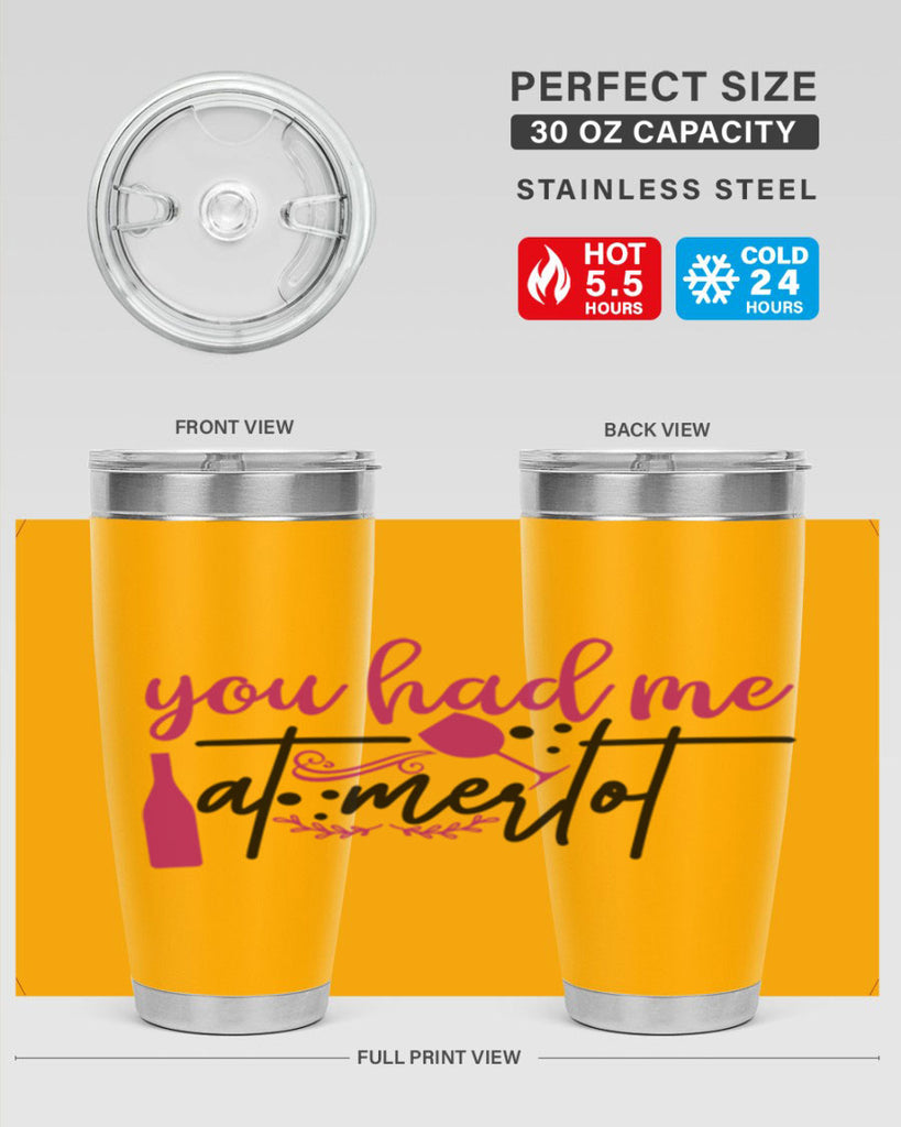you had me at merlot 138#- wine- Tumbler