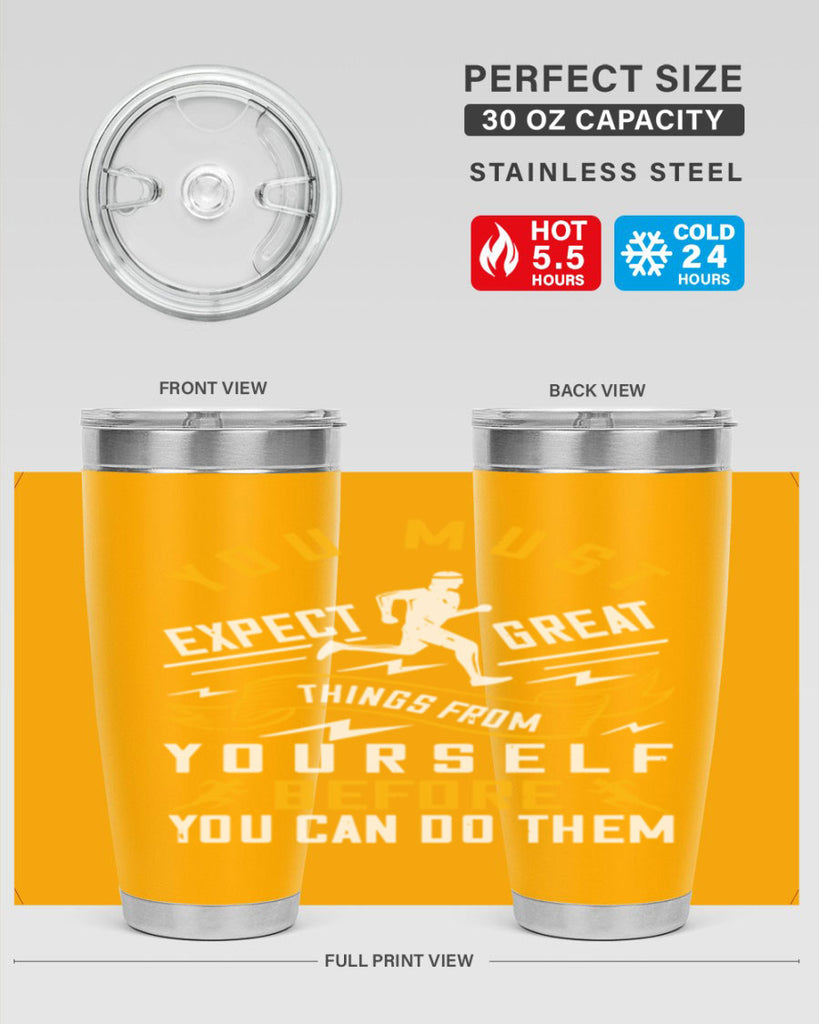 you must expect great things from yourself before you can do them 1#- running- Tumbler